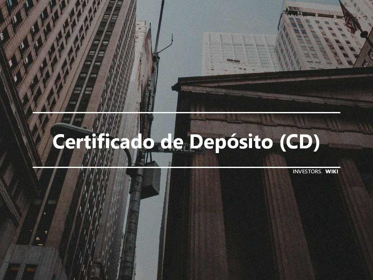 Certificado de Depósito (CD)