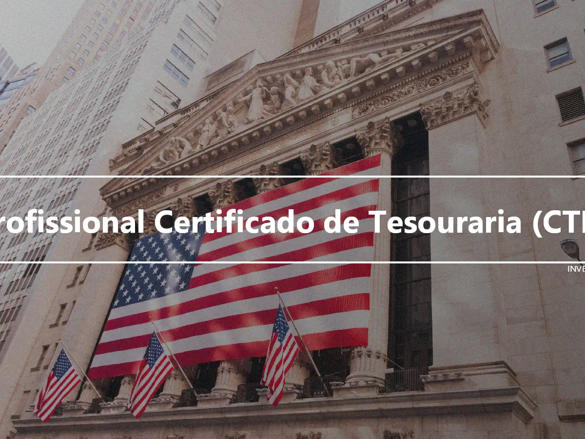 Profissional Certificado de Tesouraria (CTP)