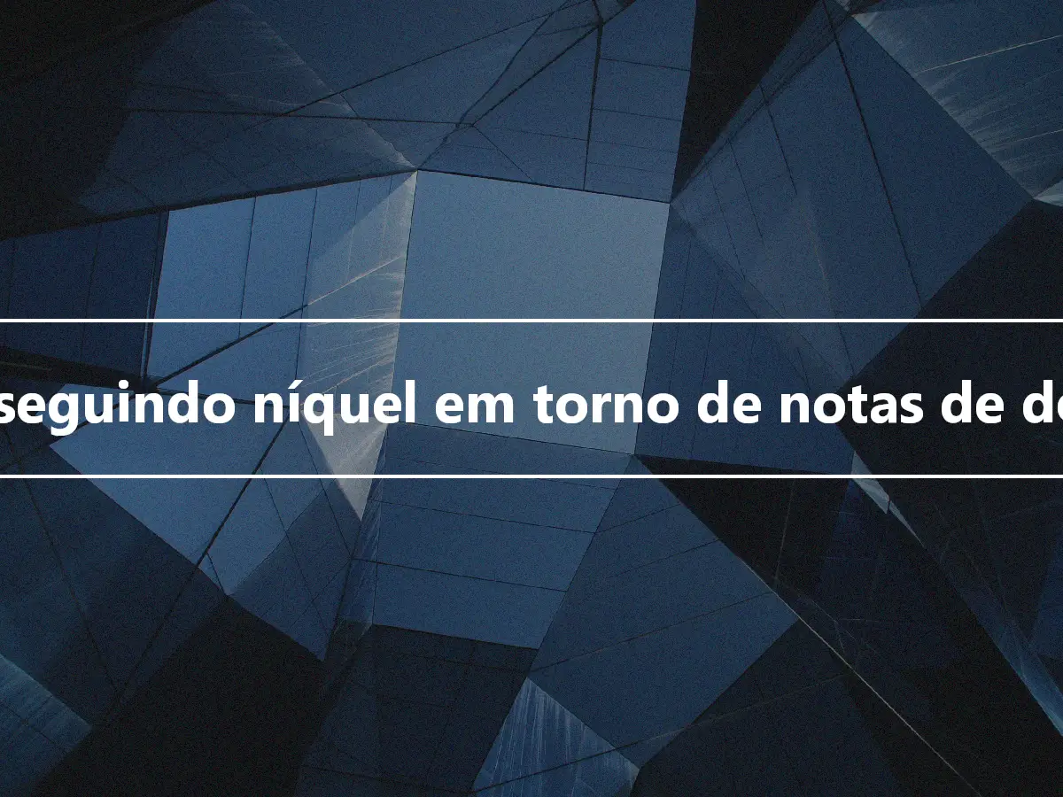 Perseguindo níquel em torno de notas de dólar