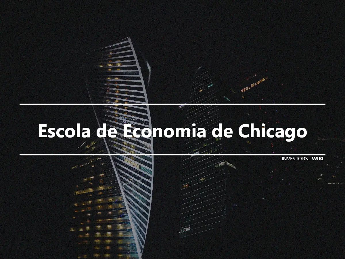 Escola de Economia de Chicago