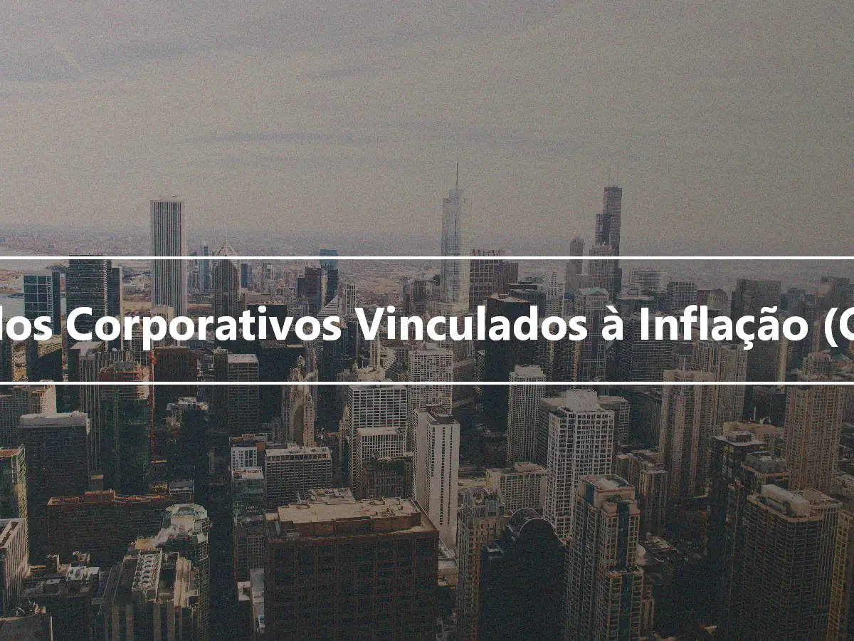 Títulos Corporativos Vinculados à Inflação (CILS)