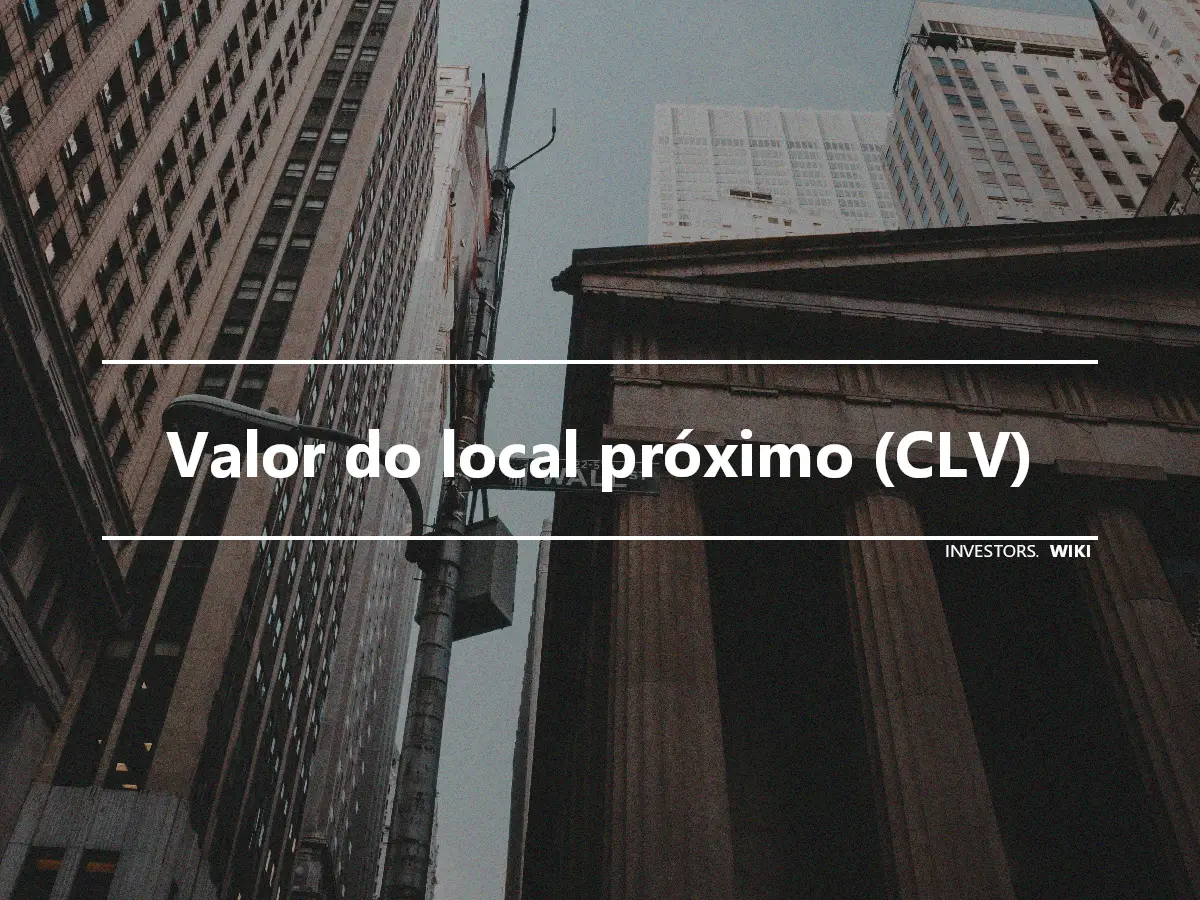 Valor do local próximo (CLV)