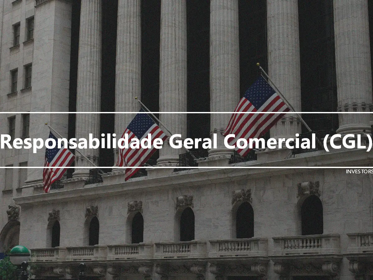 Responsabilidade Geral Comercial (CGL)