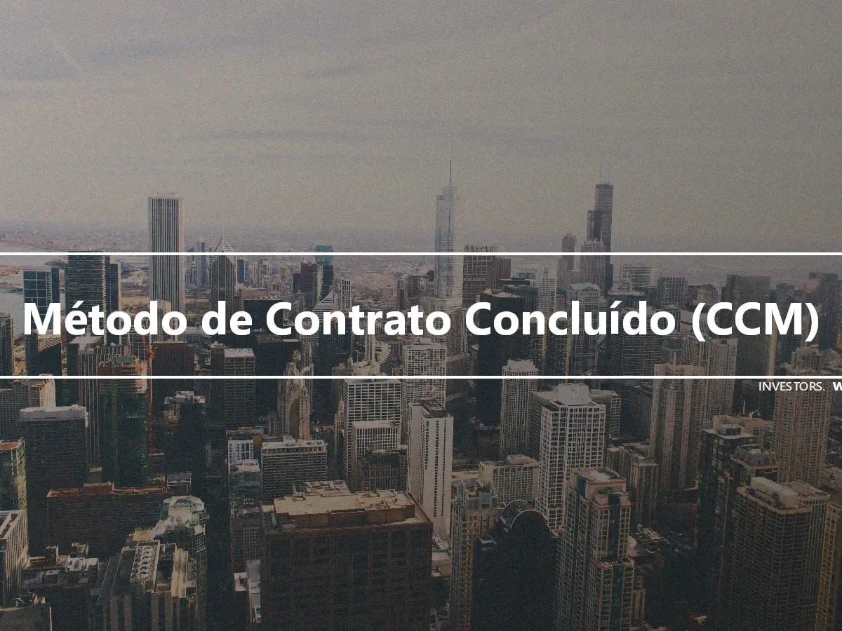 Método de Contrato Concluído (CCM)