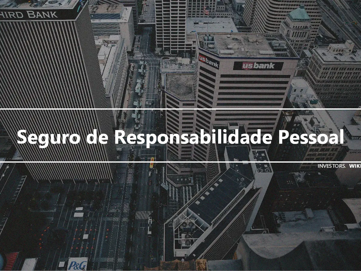 Seguro de Responsabilidade Pessoal