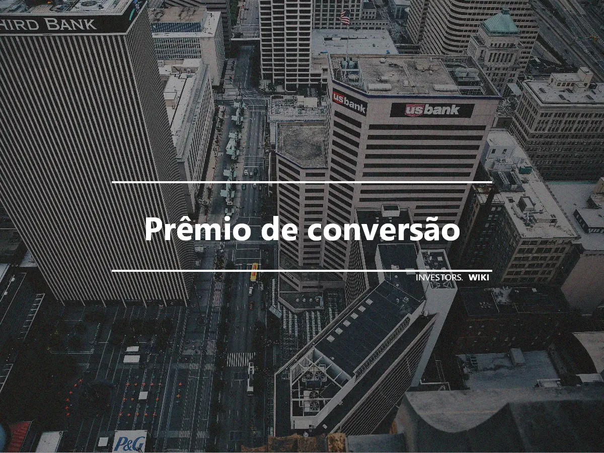 Prêmio de conversão