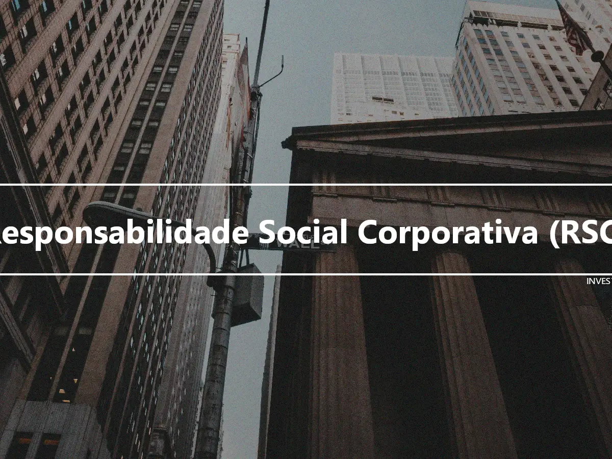 Responsabilidade Social Corporativa (RSC)