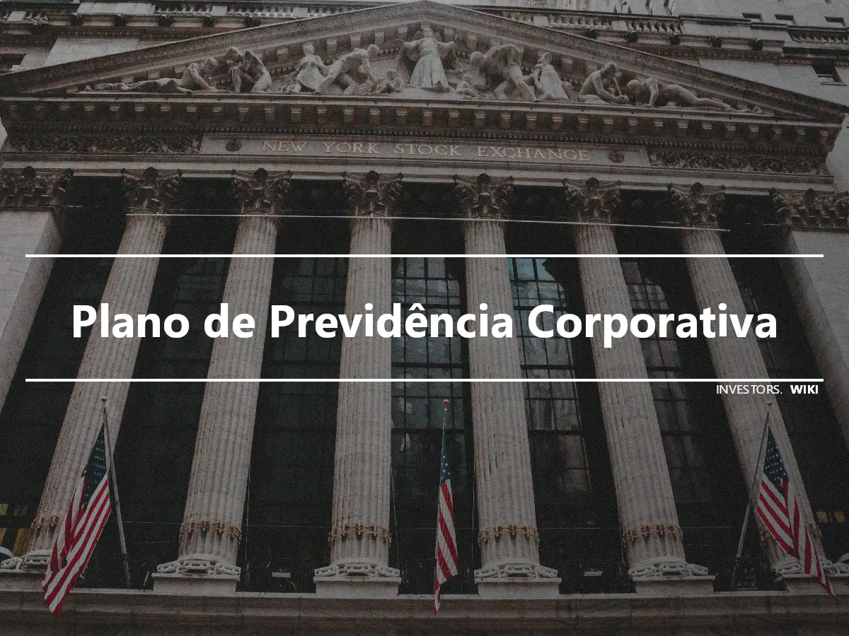 Plano de Previdência Corporativa