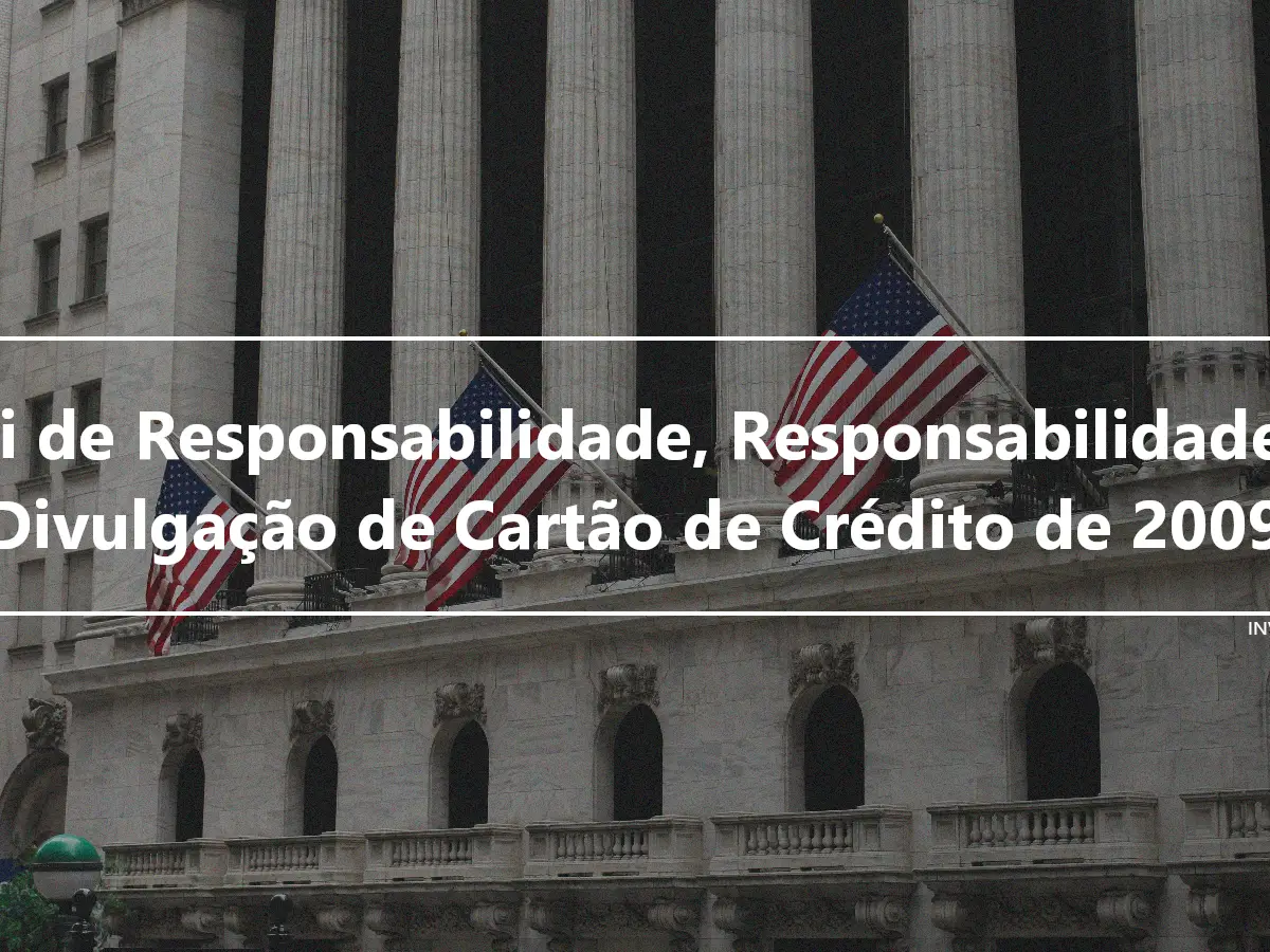 Lei de Responsabilidade, Responsabilidade e Divulgação de Cartão de Crédito de 2009