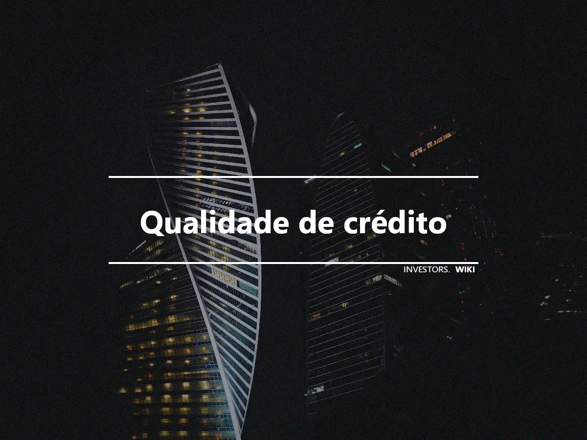 Qualidade de crédito