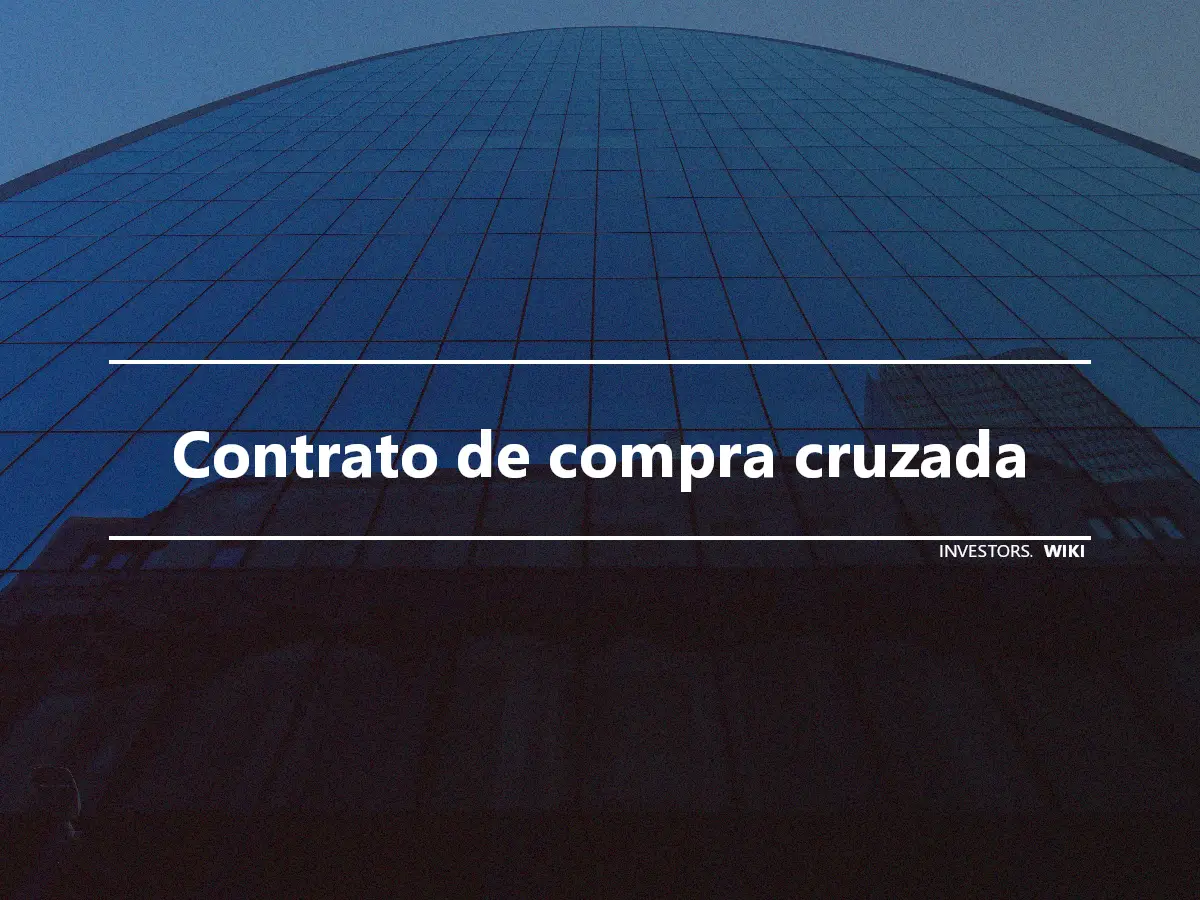 Contrato de compra cruzada