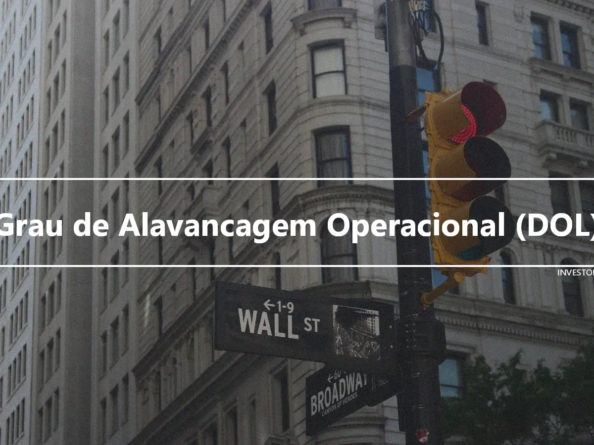 Grau de Alavancagem Operacional (DOL)