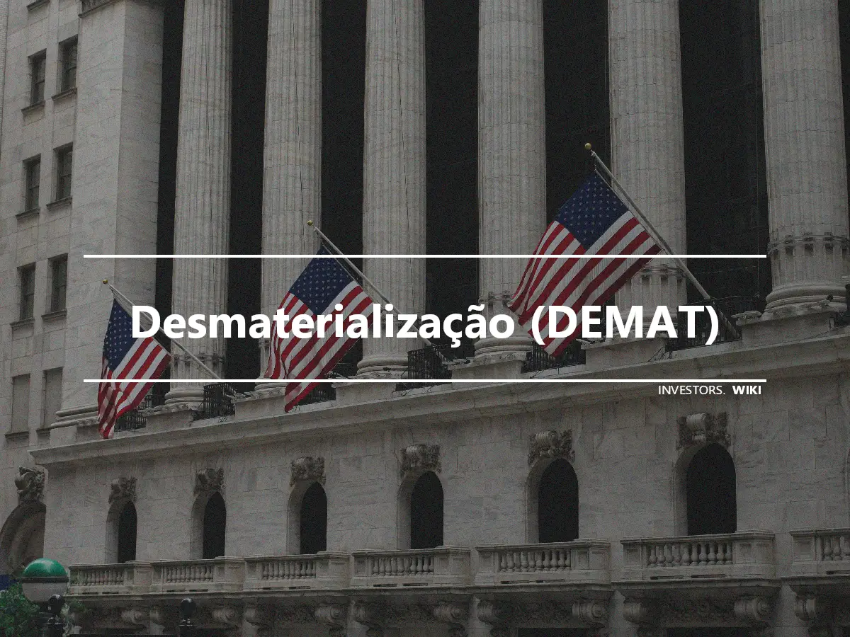 Desmaterialização (DEMAT)