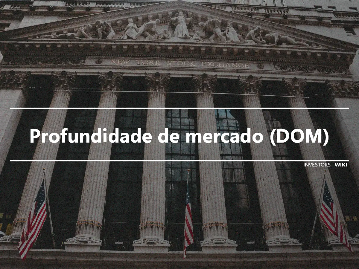 Profundidade de mercado (DOM)