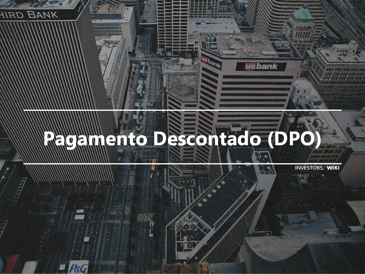 Pagamento Descontado (DPO)