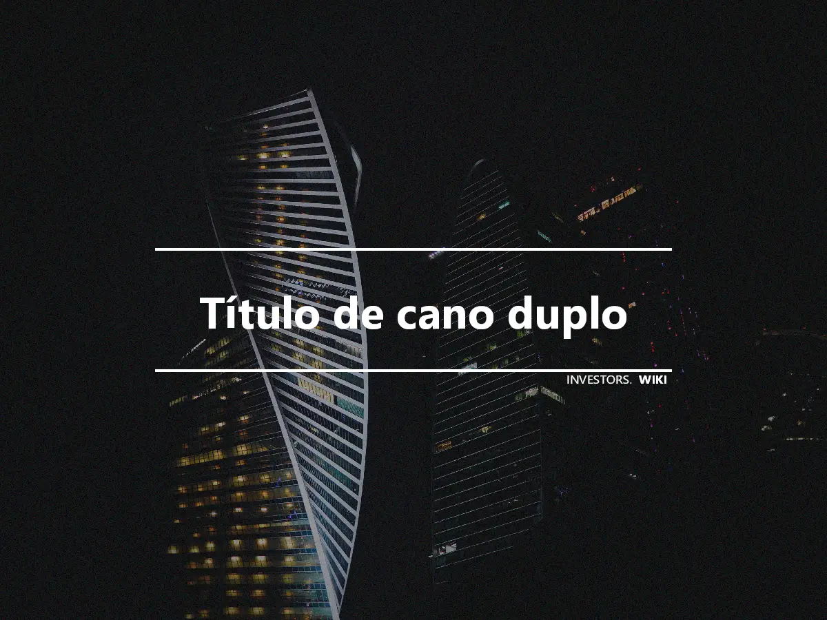 Título de cano duplo