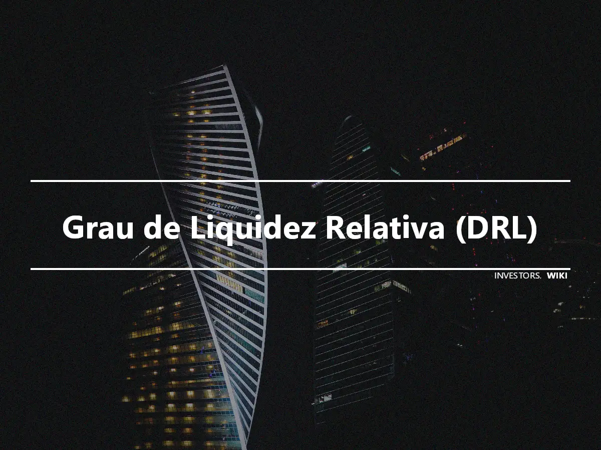Grau de Liquidez Relativa (DRL)