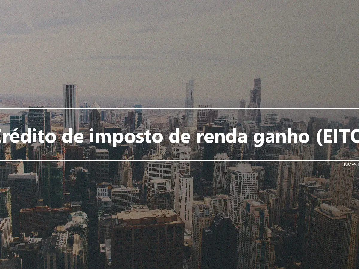 Crédito de imposto de renda ganho (EITC)