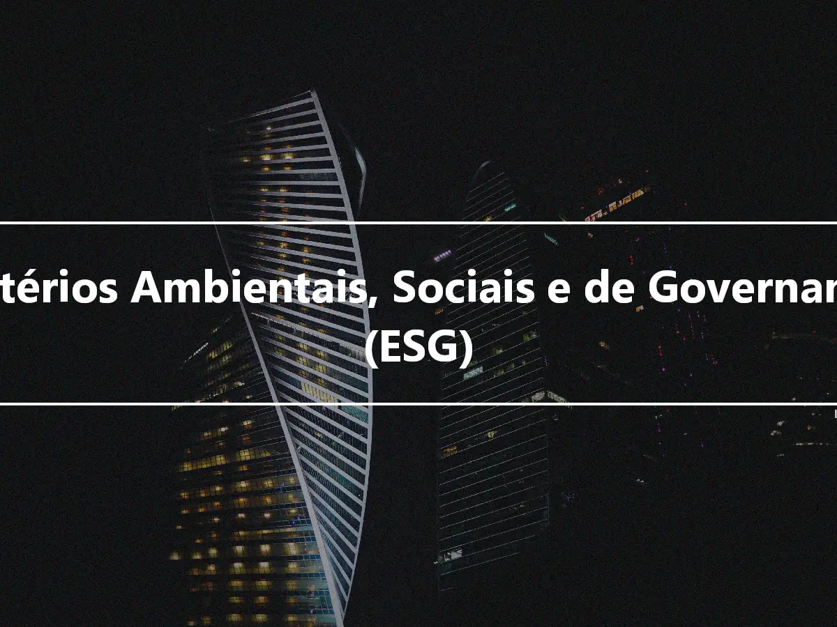 Critérios Ambientais, Sociais e de Governança (ESG)