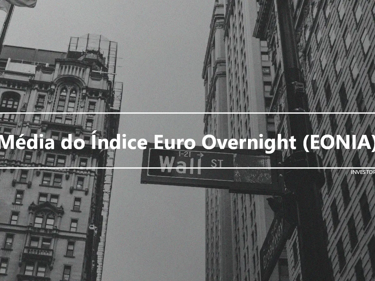 Média do Índice Euro Overnight (EONIA)