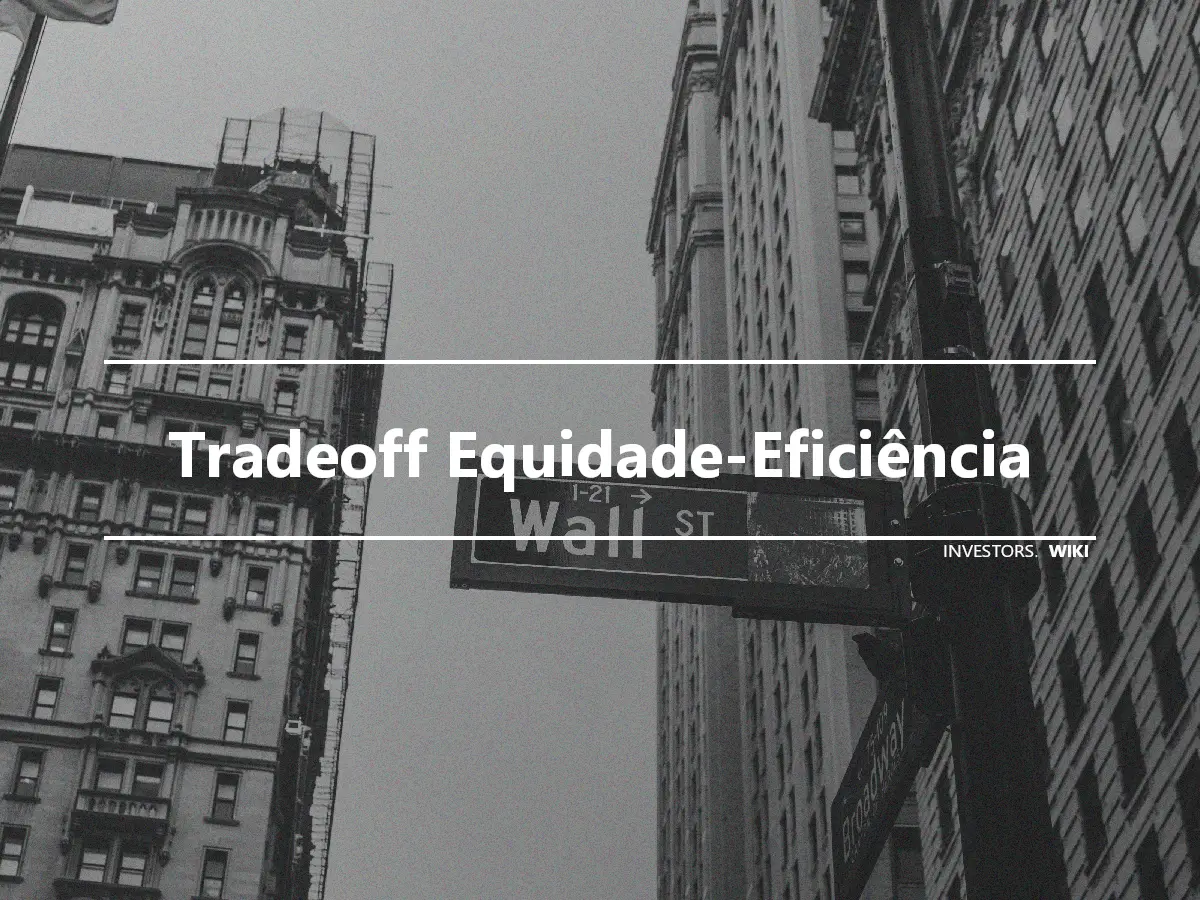 Tradeoff Equidade-Eficiência