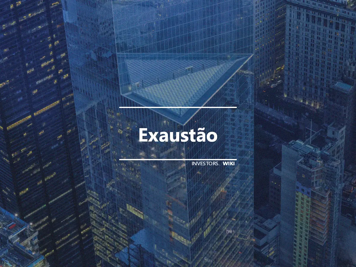 Exaustão