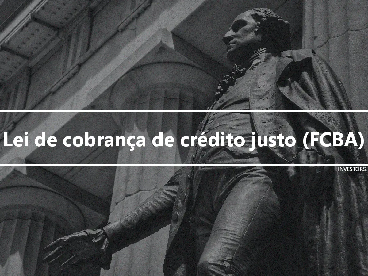 Lei de cobrança de crédito justo (FCBA)