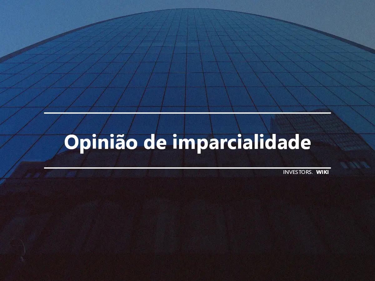 Opinião de imparcialidade