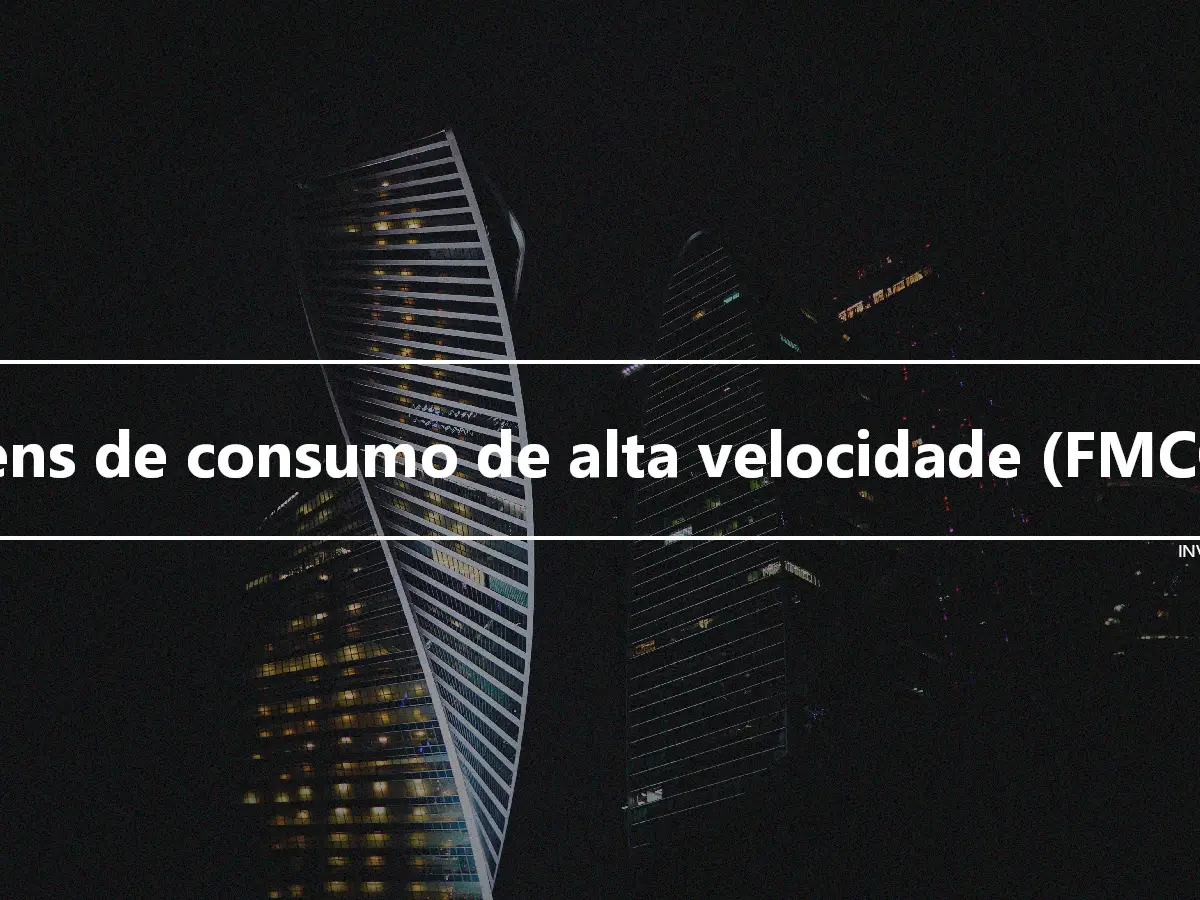 Bens de consumo de alta velocidade (FMCG)