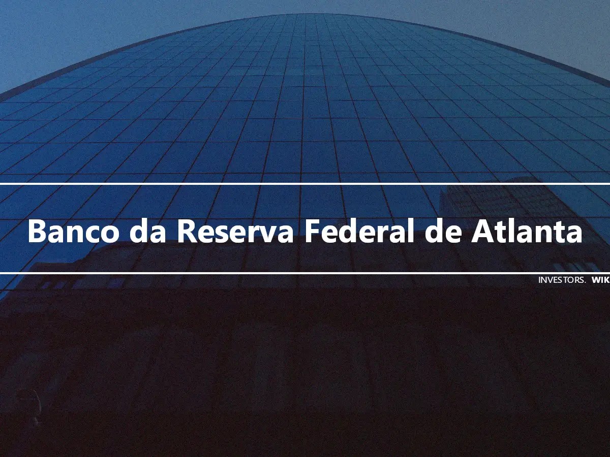 Banco da Reserva Federal de Atlanta