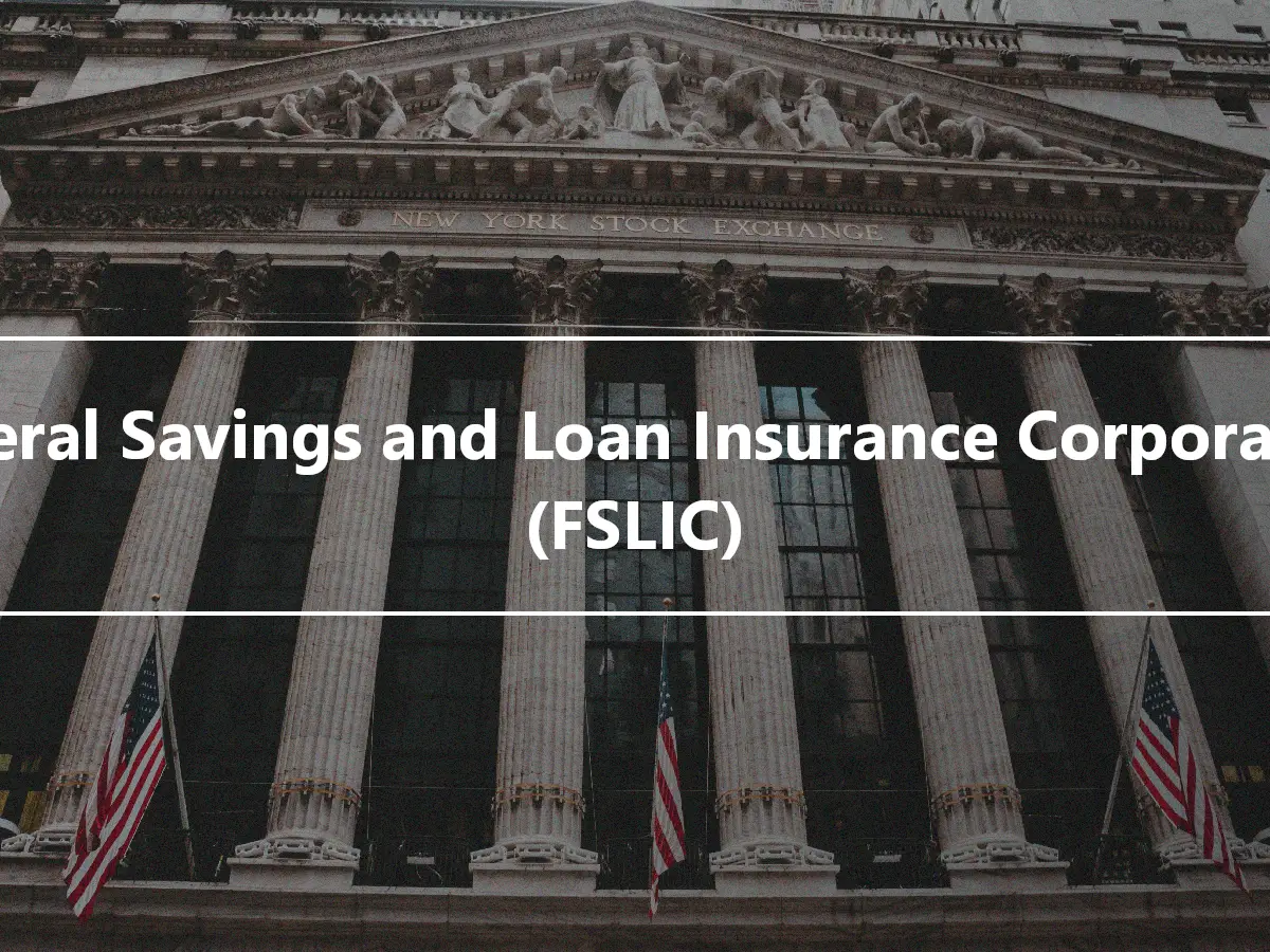 Federal Savings and Loan Insurance Corporation (FSLIC)