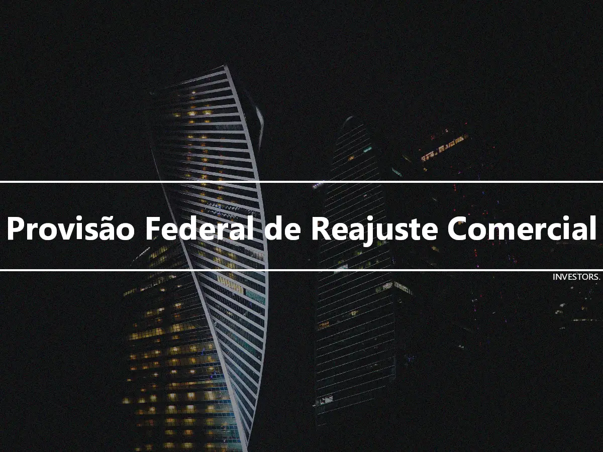 Provisão Federal de Reajuste Comercial