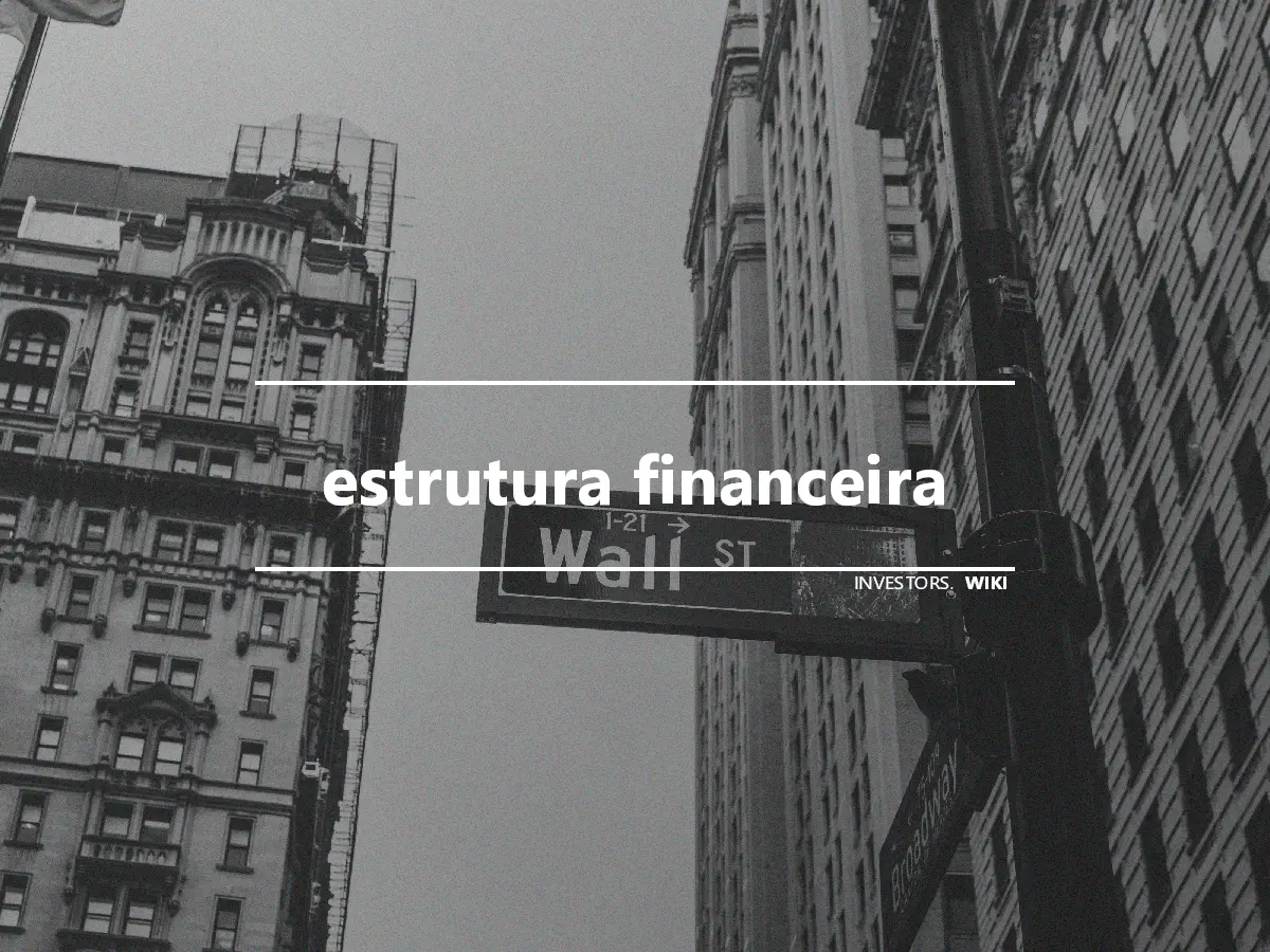 estrutura financeira
