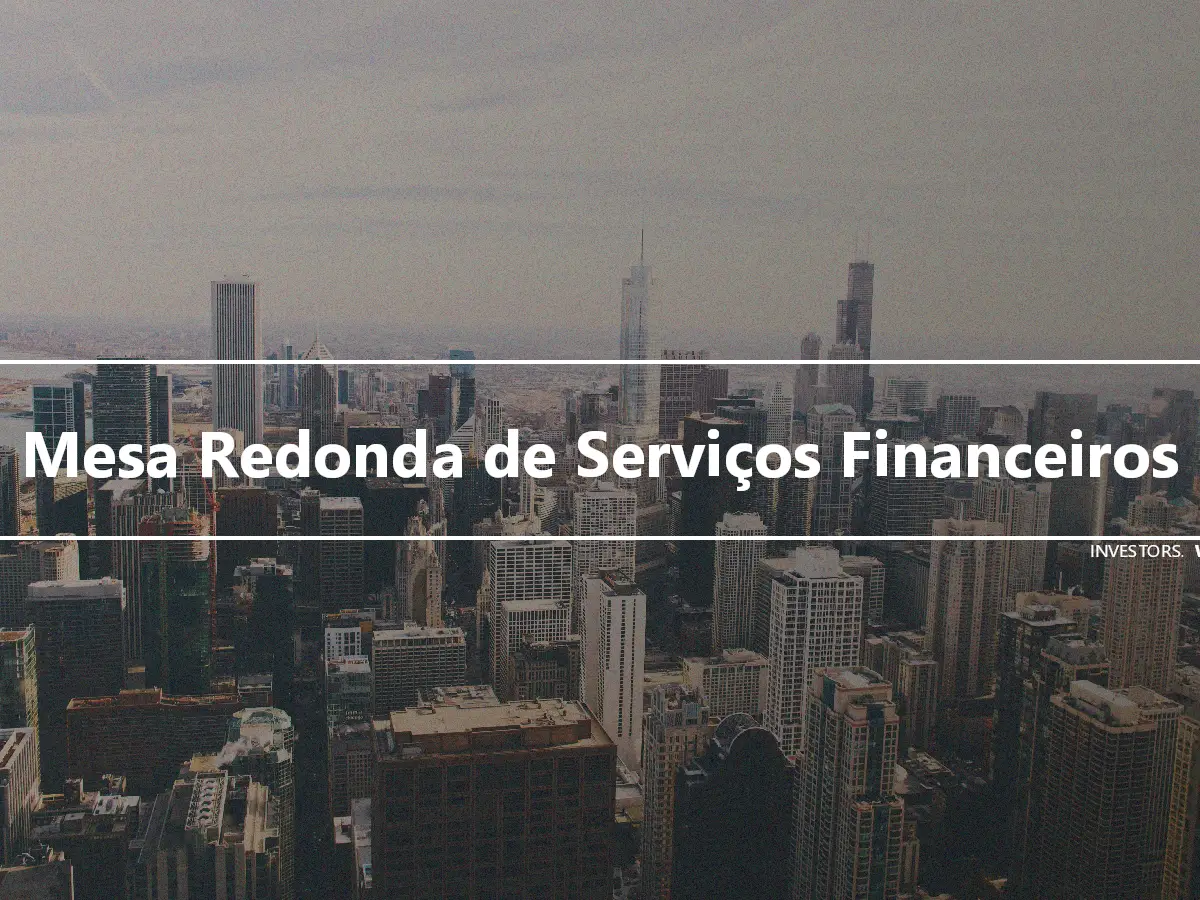 Mesa Redonda de Serviços Financeiros