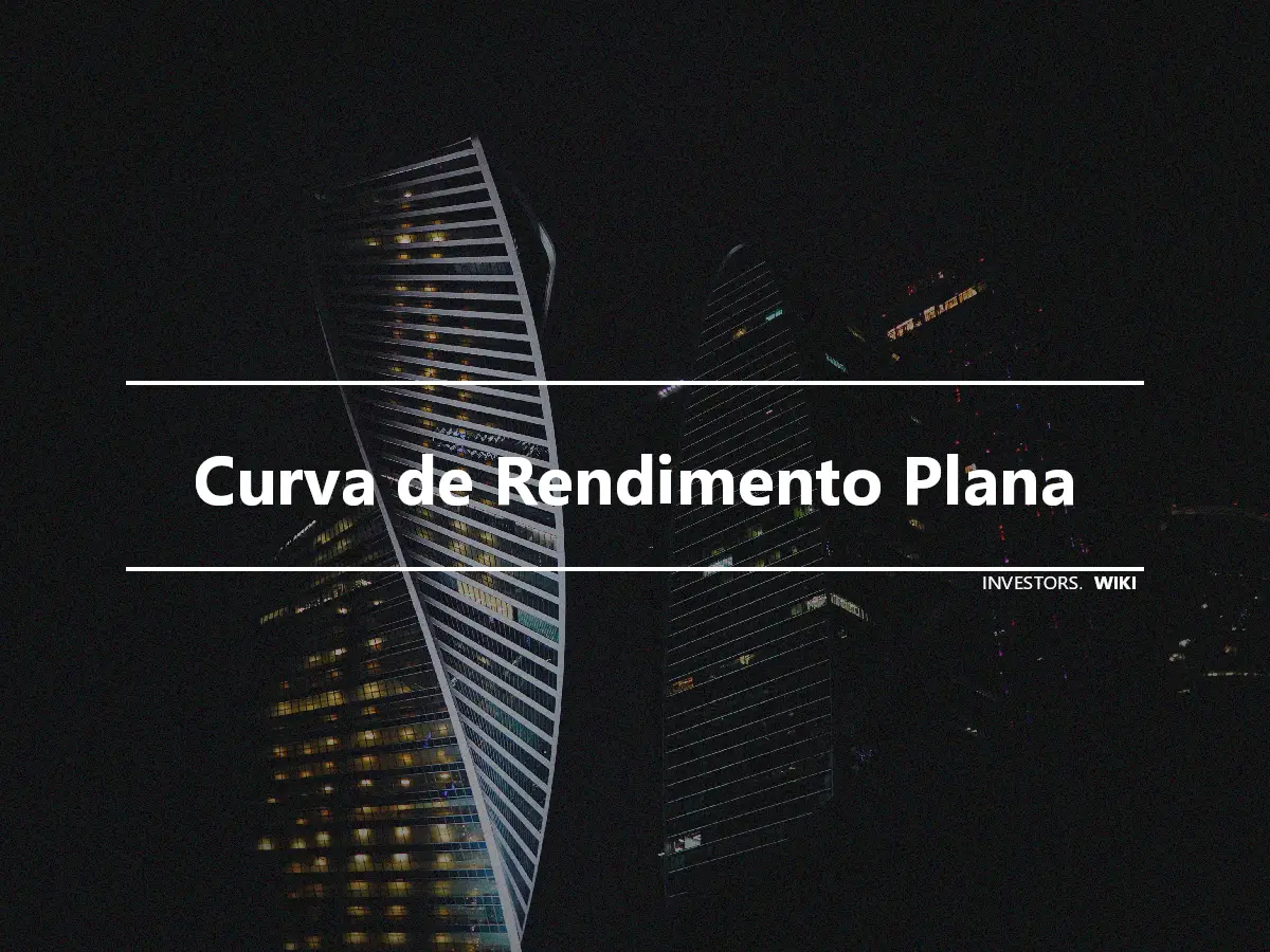 Curva de Rendimento Plana