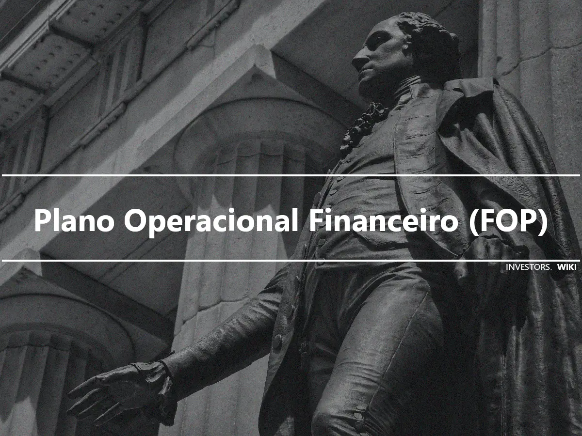 Plano Operacional Financeiro (FOP)