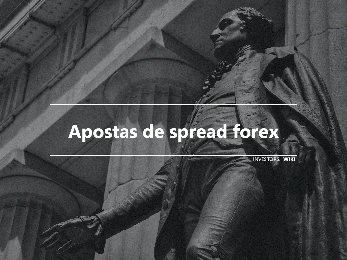 Apostas de spread forex