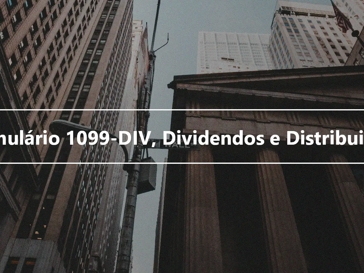 Formulário 1099-DIV, Dividendos e Distribuições