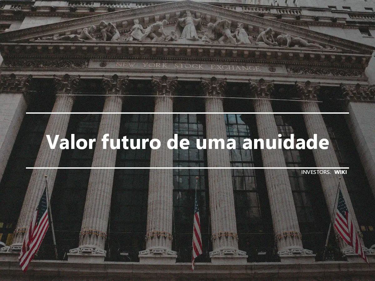 Valor futuro de uma anuidade