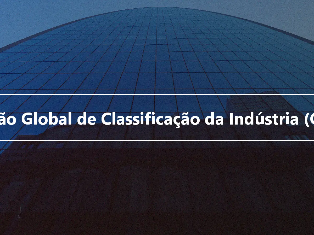 Padrão Global de Classificação da Indústria (GICS)