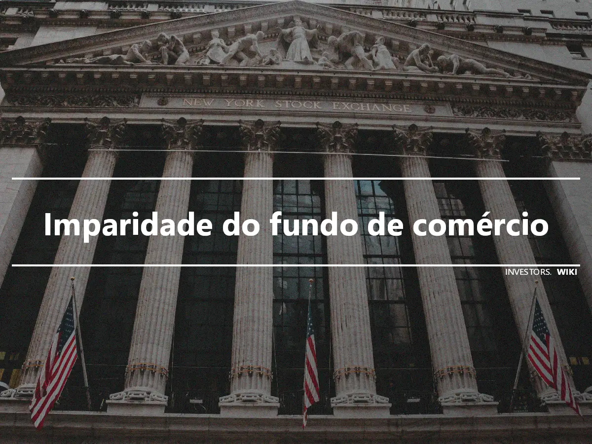 Imparidade do fundo de comércio