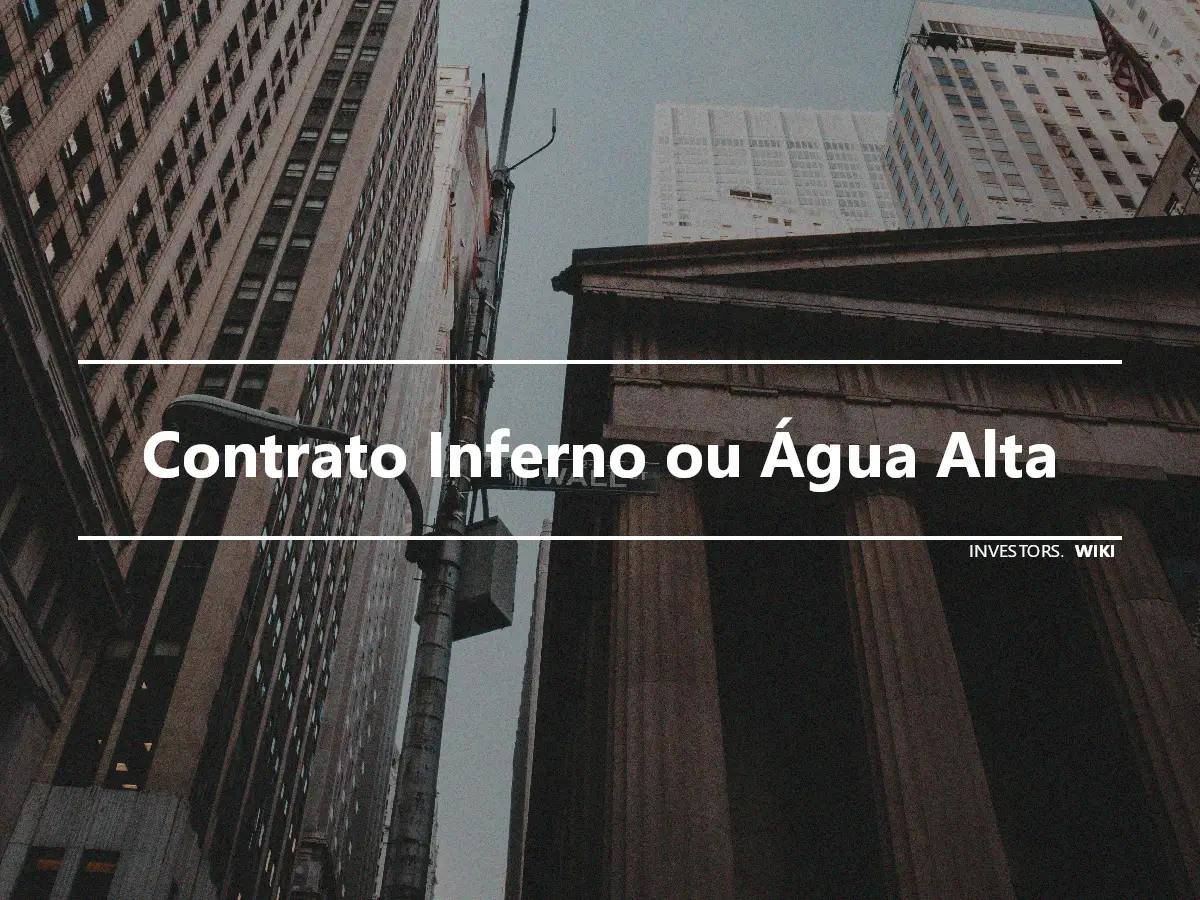 Contrato Inferno ou Água Alta