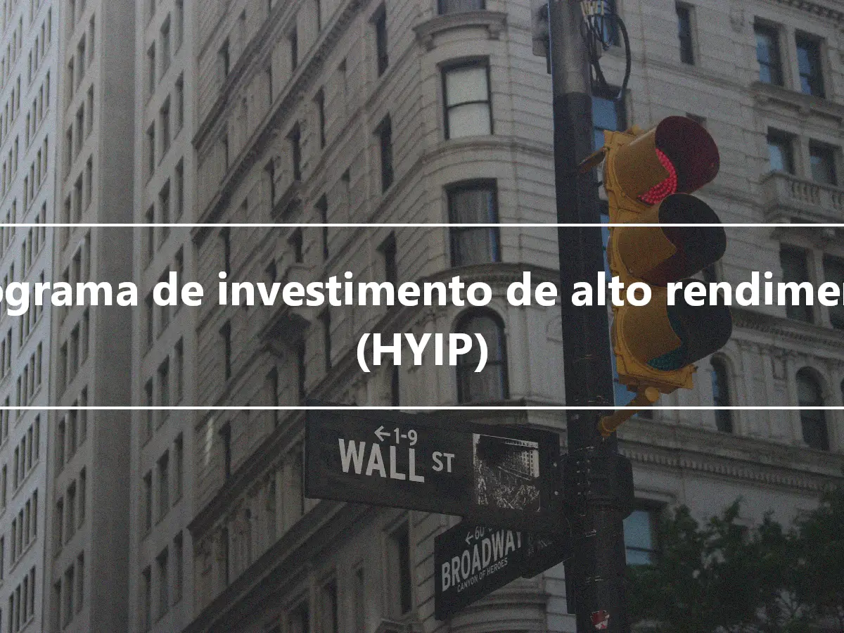 Programa de investimento de alto rendimento (HYIP)