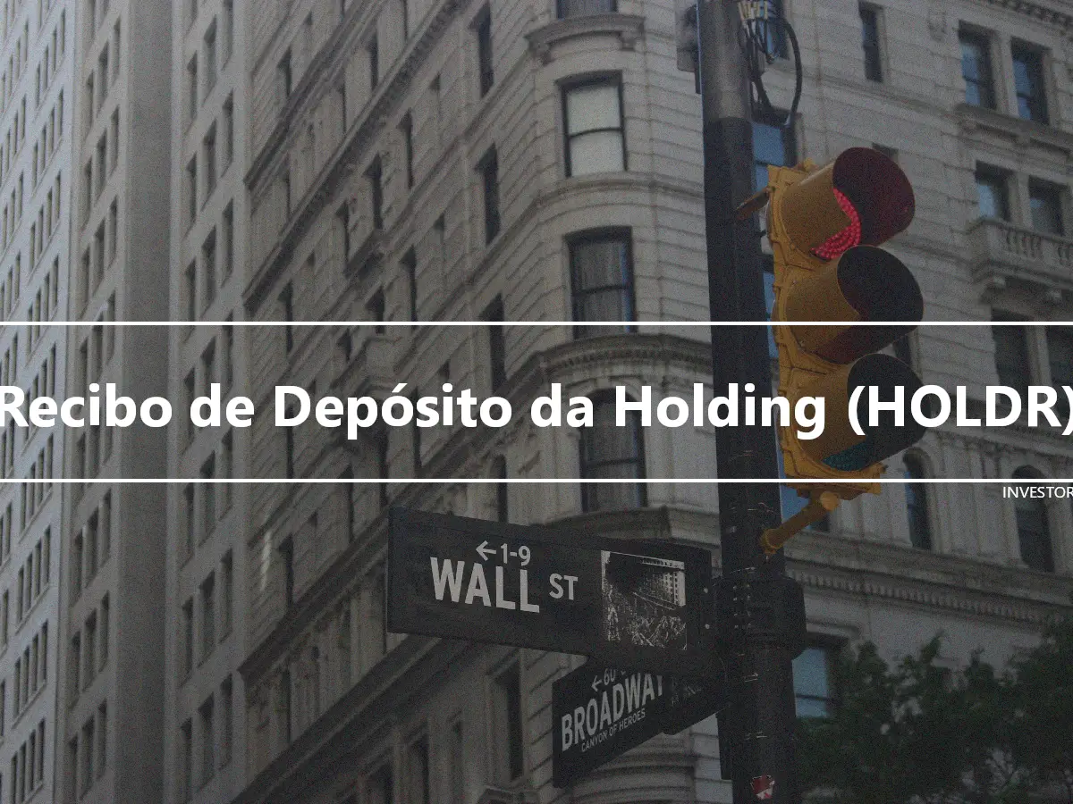 Recibo de Depósito da Holding (HOLDR)