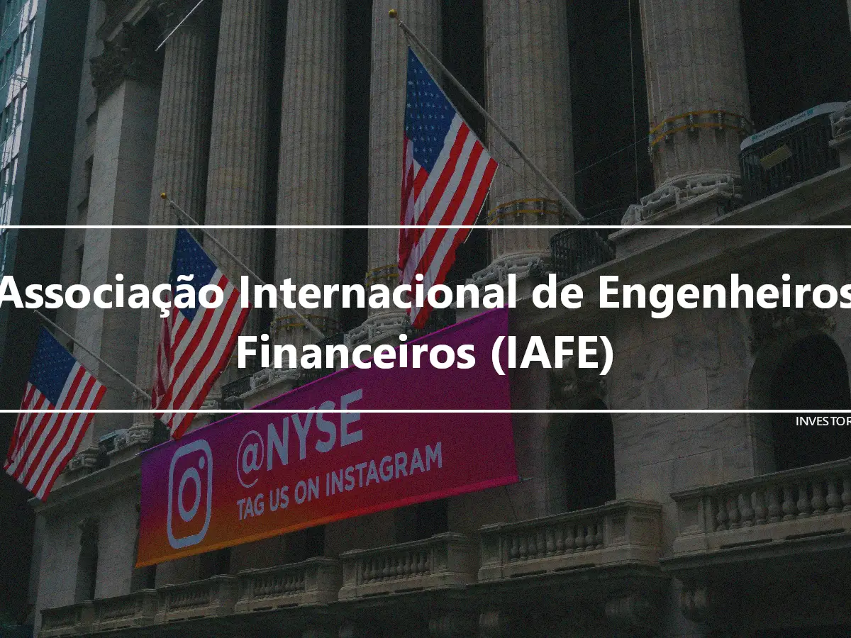 Associação Internacional de Engenheiros Financeiros (IAFE)