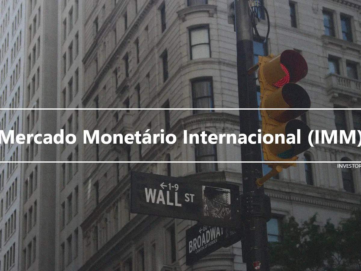Mercado Monetário Internacional (IMM)