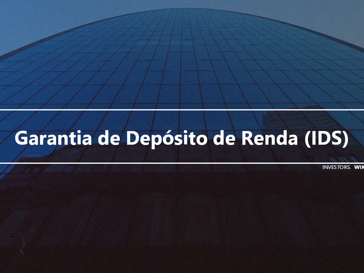 Garantia de Depósito de Renda (IDS)