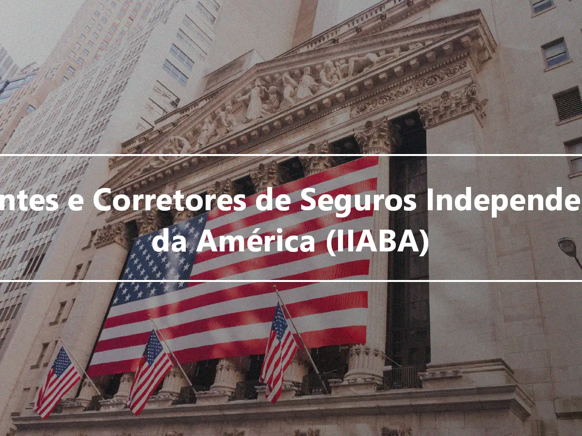 Agentes e Corretores de Seguros Independentes da América (IIABA)