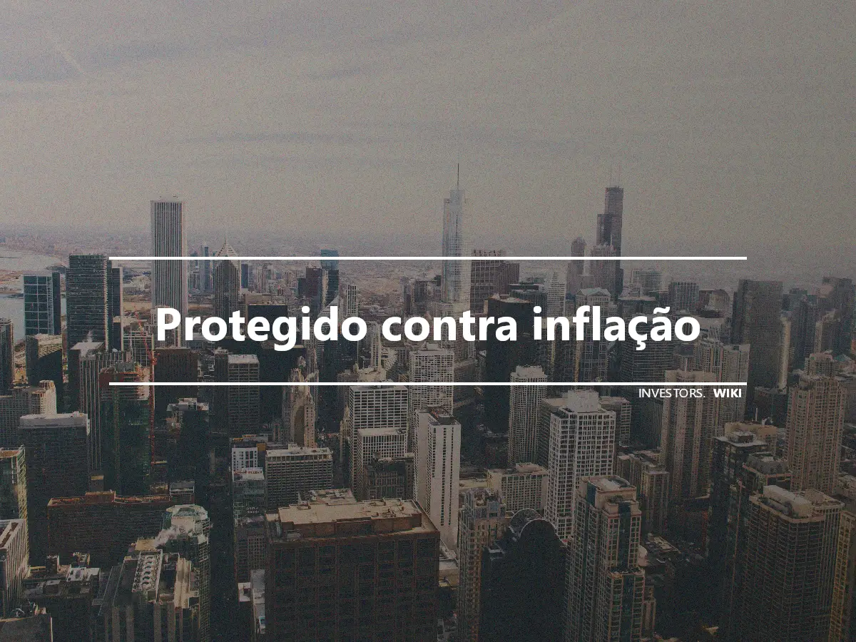 Protegido contra inflação