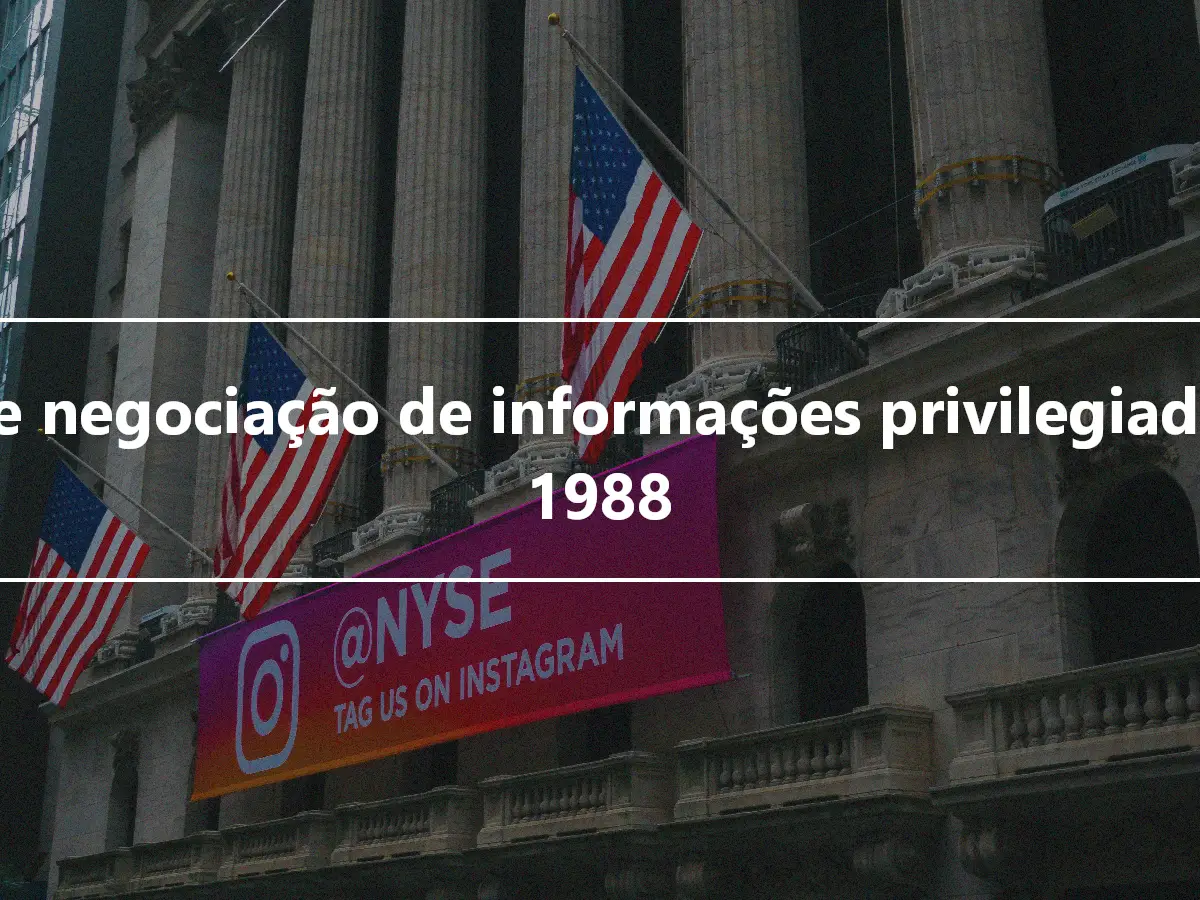 Lei de negociação de informações privilegiadas de 1988